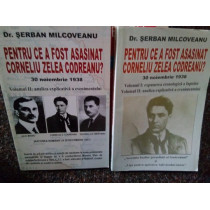 Pentru ce a fost asasinat Corneliu Zelea Codreanu? 2 volume