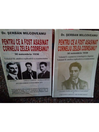 Pentru ce a fost asasinat Corneliu Zelea Codreanu? 2 volume