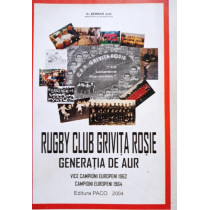 Rugby Club Grivita Rosie - Generatia de Aur