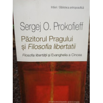 Pazitorul Pragului si Filosofia libertatii