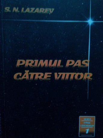 Primul pas catre viitor