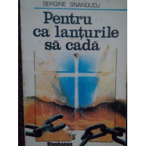 Pentru ca lanturile sa cada