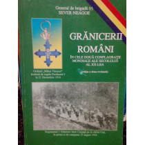 Granicerii romani in cele doua conflagratii mondiale ale sec. al XX-lea