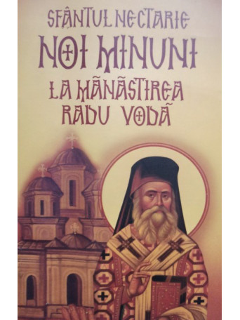 Noi minuni la Manastirea Radu Voda