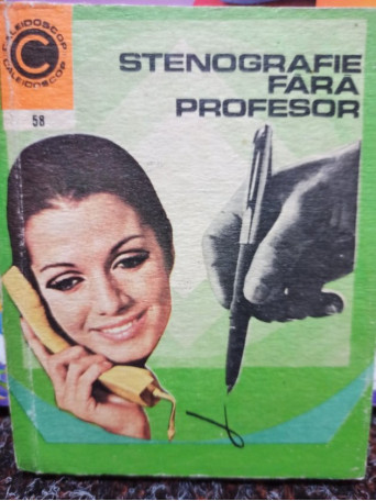 Sfintescu Margareta - Stenografie fara profesor - 1973 - Brosata