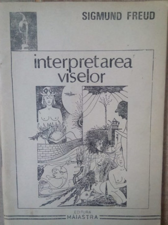 Sigmund Freud - Interpretarea viselor