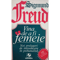 Vina de a fi femeie