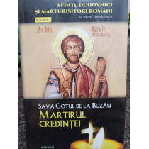 Sava Gotul de la Buzau - Martirul credintei