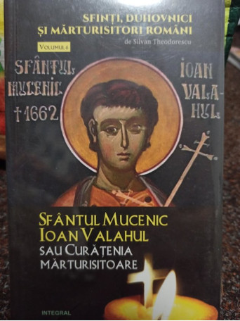 Sfantul Mucenic Ioan Valahul sau Curatienia Marturisitoare