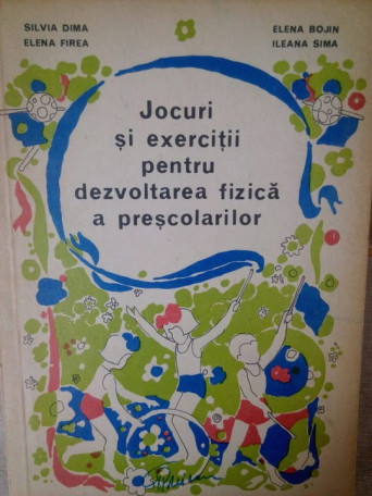 Jocuri si exercitii pentru dezvoltarea fizica a prescolarilor