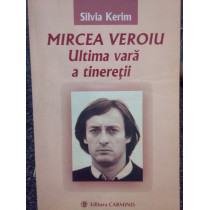 Mircea Veroiu, ultima vara a tineretii (semnata)