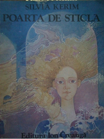 Silvia Kerim - Poarta de sticla - 1982 - Brosata