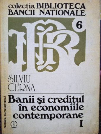 Banii si creditorul in economiile contemporane, vol. I