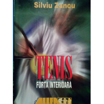 Tenis. Forta interioara