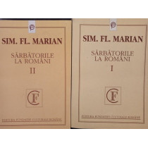 Sarbatorile la romani, 2 vol.