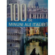 100 de minuni ale Italiei