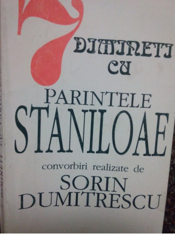 Dimineti cu Parintele Staniloae