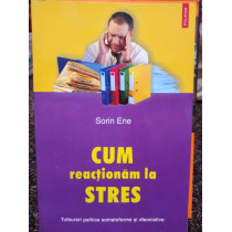 Cum reactionam la stres