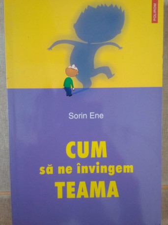 Cum sa ne invingem teama