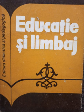 Sorin Stati - Educatie si limbaj - 1972 - Cartonata