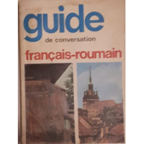 GHID DE CONVERSATIE FRANCEZ ROMAN