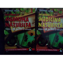 Incursiune in medicina naturista, 2 vol.