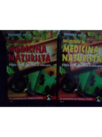 Incursiune in medicina naturista, 2 vol.