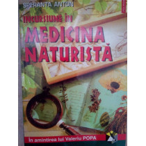 Incursiune in medicina naturista