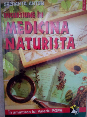 Incursiune in medicina naturista