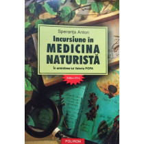 Incursiune in medicina naturista, editia a XIIa