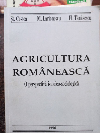 St. Costea - Agricultura romaneasca (semnata) - 1996 - Brosata