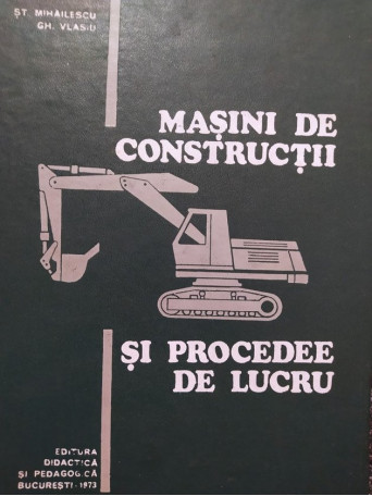 Masini de constructii si procedee de lucru