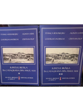 Judetul Braila in catagrafia din anul 1838, 2 vol.