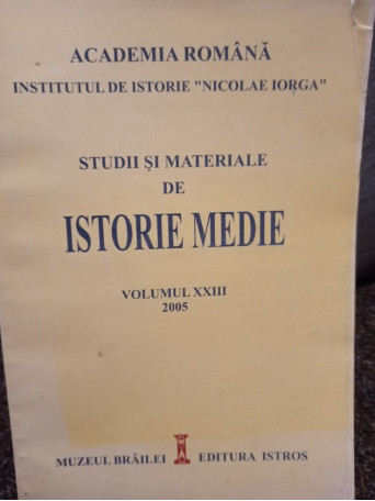 Studii si materiale de istorie medie, volumul XXIII