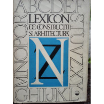 Lexicon de constructii si arhitectura, vol. III