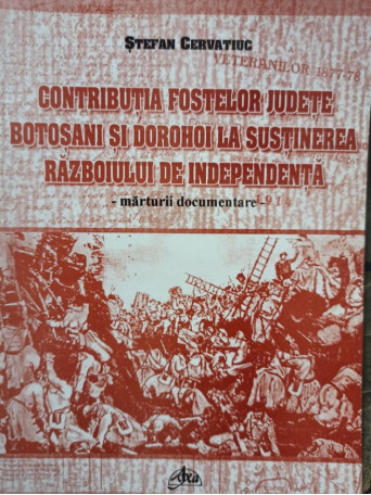 Contributia fostelor judete Botosani si Dorohoi la sustinerea Razboiului de Independenta