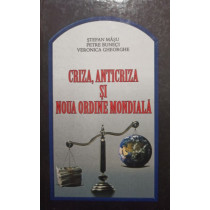 Criza, anticriza si noua ordine mondiala