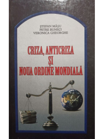 Criza, anticriza si noua ordine mondiala