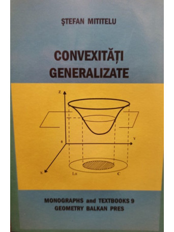 Convexitati generalizate