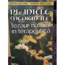 Plantele medicinale tezaur natural in terapeutica