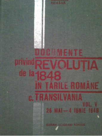 Documente privind Revolutia de la 1848 in Tarile Romane