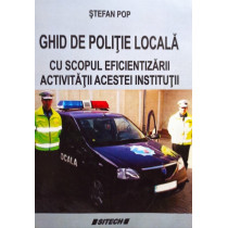 Ghid de politie locala cu scopul eficientizarii activitatii acestei institutii