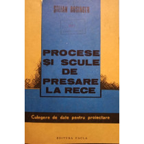 Procese si scule de presare la rece