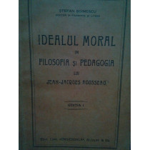 Idealul moral in filosofia si pedagogia lui JeanJacques Rousseau