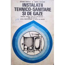 Instalatii tehnico-sanitare si de gaze