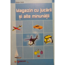 Magazin cu jucarii si alte minunatii