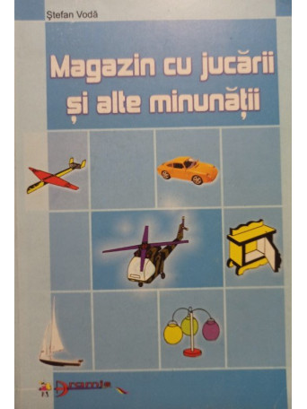 Magazin cu jucarii si alte minunatii