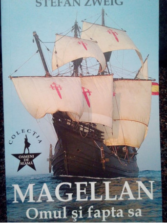 Magellan. Omul si fapta sa