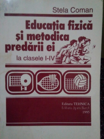 Educatia fizica si metodica predarii ei la clasele IIV