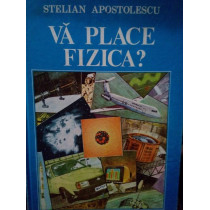 Va place fizica?